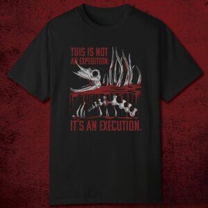 Not An Expedition Execution Skeleton Monster Horror Tee